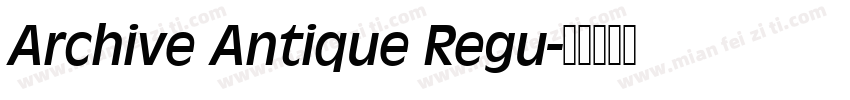 Archive Antique Regu字体转换